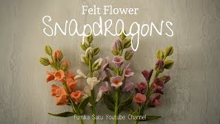 How to Make Felt Flower  Snapdragons [upl. by Rheinlander]