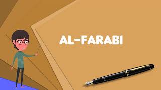 What is AlFarabi Explain AlFarabi Define AlFarabi Meaning of AlFarabi [upl. by Yelsel]