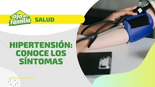 HIPERTENSIÓN ARTERIAL ¿Qué es y cuáles son los síntomas [upl. by Vance]