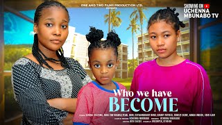 WHO WE HAVE BECOME  SANDRA OKUNZUWA PEARL SHIM NUNU DREAMS NY ADDAE latest 2024 nigerian movies [upl. by Mable]