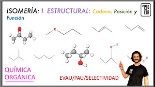 Isómeros estructurales Isómeros de cadena de posición y función Examen EVAU PAU SELECTIVIDAD [upl. by Airemat179]