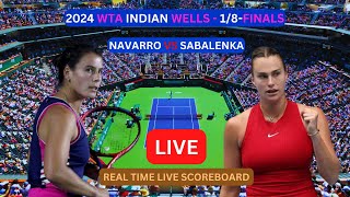 Aryna Sabalenka Vs Emma Navarro LIVE Score UPDATE Today Tennis 2024 WTA Indian Wells 18Finals [upl. by Leann797]