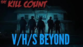 VHS Beyond 2024 Kill Count [upl. by Alaikim]