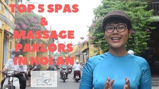 Top 5 Spas amp Massage Parlors in Hoi An [upl. by Hebert]