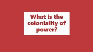 What is the coloniality of power [upl. by Suaeddaht]