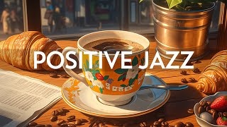 Positive Jazz  Smooth Piano Jazz Music amp Relaxing November Bossa Nova instrumental for Good mood [upl. by Salomi]