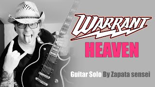 WARRANT  HEAVEN guitar Solo By Zapata sensei [upl. by Ear]