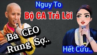 Cực nóngBộ Trưởng Bộ CA lên tiếng  Bà HAI rung sợ tắt đài không dám quất Sư Minh Tuệ nữa [upl. by Airotciv]