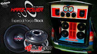 Hard Power Alto Falantes Pancadão Automotivo  Especial Força Black  DJ Maycon do Som Automotivo [upl. by Jadwiga70]