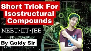 Short Trick For Isostructural compounds Chemical Bonding [upl. by Rehpotisrhc305]