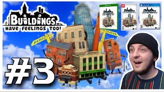 Lets Play Buildings Have Feelings Too Ep 3  GameplayCommentary [upl. by Cheyney]