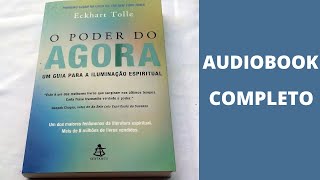 O PODER DO AGORA  Eckhart Tolle  Audiobook Completo [upl. by Ahsinehs]