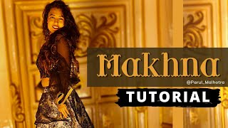 Makhana  Dance Tutorial  Parul Malhotra Choreography  Easy Wedding Dance Steps [upl. by Asertal235]