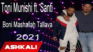 Toni Munishi ft Santi  Boni Mashallah Tallava 2021 Official Audio 4K [upl. by Yasdnil]