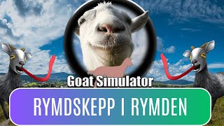 Goat Simulator  RYMDSKEPP I RYMDEN  Trophy ENG [upl. by Cristal454]