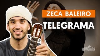 Telegrama  Zeca Baleiro aula de violão simplificada [upl. by Nosretep]