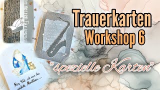 Trauerkarten Workshop 6  spezielle Karten für spezielle Menschen [upl. by Malloy]