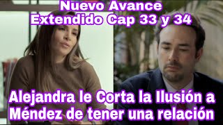 Hasta Que La Plata Nos Separe Capitulo 33 y 34 Nuevo Avance Alejandra le Corta la Ilusión a Méndez [upl. by Anar510]