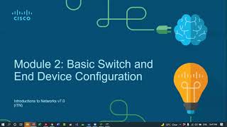 Module 2  Basic Switch and End device configuration [upl. by Opiak]