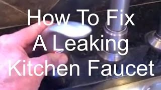 Fix a Leaking Kitchen Faucet [upl. by Lavinie]