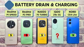 BATTERY Drain amp CHARGING Test  Realme P1 Speed vs NARZO 70 Turbo vs Realme P2 Pro vs iQOO Z9s [upl. by Aiceled746]