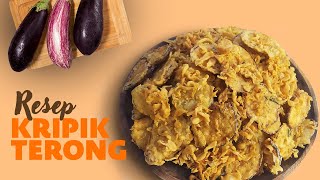 Rahasia Resep Kripik Terong yang cripsy dan bikin Nagih [upl. by Nillor]