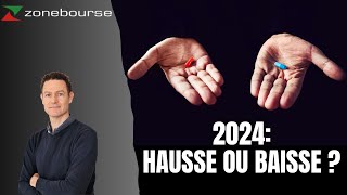 2024 Année baissière ou haussière [upl. by Dombrowski]