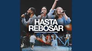 Hasta Rebosar Radio Version [upl. by Ardnekal]