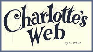 Charlottes Web by EB White  Audiobook Complete Book Read Aloud readaloud [upl. by Filler]