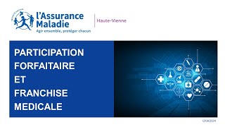 Webinaire  participation forfaitaire et franchise médicale [upl. by Addie]