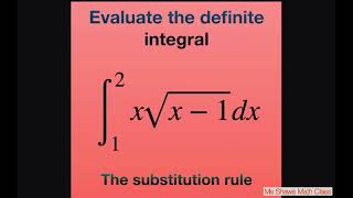 Evaluate integral x sqrtx 1 dx over 1 2 The substitution rule for definite integrals [upl. by Drofub]