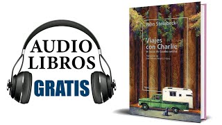 Viajes con Charley Audiolibro John Steinbeck [upl. by Metzgar13]