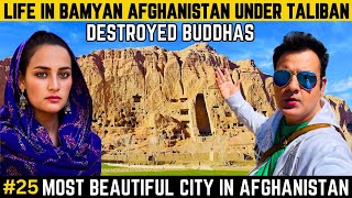 WHY TALIBAN DESTROYED BUDDHA STATUES IN BAMYAN AFGHANISTAN VLOG 2024  AFGHANISTAN TOURIST PLACES [upl. by Akinirt487]