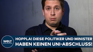 POLITIKER amp MINISTER OHNE UNIABSCHLUSS quotEs ist wichtig dass man eine gewisse Erfahrung mitbringtquot [upl. by Auqeenahs]