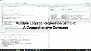 How to Perform a Multiple Logistic Regression Model Analysis using R A Step by Step Guide [upl. by Aronek]