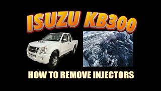 ISUZU KB300  HOW TO REMOVE DIESAL INJECTORS [upl. by Desma728]