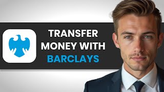 How to Bank Transfer Money with Barclays FULL GUIDE [upl. by Ellerret]