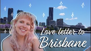 My Love Letter To Brisbane ❤️ Brisbane Vlog 4k [upl. by Ecela]