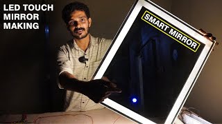 LED Touch Mirror making  തൊട്ടാൽ കത്തുന്ന LED Mirror ഉണ്ടാക്കി  Dim And Bright Control Toch Mirror [upl. by Rivera]