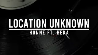 HONNE ft BEKA  Location Unknown  Lirik Terjemahan [upl. by Navinod481]