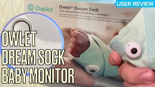 Owlet Dream Sock 3 Baby Monitor REVIEW [upl. by Oiciruam590]