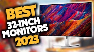 Best 32 Inch Monitor in 2023 Top 5 Picks For Gaming Work amp Movies [upl. by Klinger313]