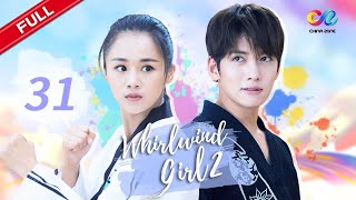 【ENG SUB】EP31 “Whirlwind Girl S2 旋风少女 第二季quot  China Zone  English [upl. by Anaila626]