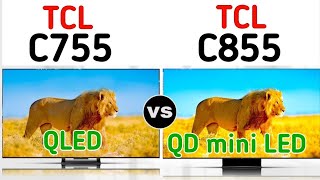 TCL C755 Vs C855 witch one is better full detail comparison Review 2024💥 [upl. by Yelyah]