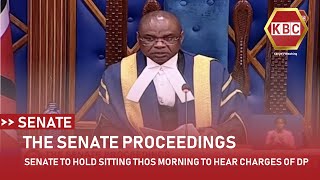 Senate to hold a sitting this morning to hear charges against impeached DP Gachagua [upl. by Yaresed]