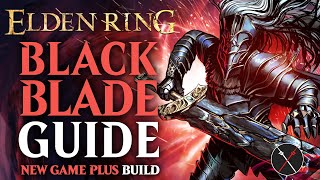 Elden Ring Malikeths Black Blade Build Guide  How to build a Black Blade NG Guide [upl. by Latoye]