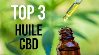 TOP 3  Meilleure Huile de CBD 2021 [upl. by Napier]