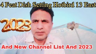 How To 4 Feat Dish Setting Hotbird 13 East And New Channel List And 2023 [upl. by Orsino]