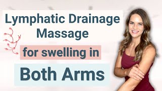 Lymphatic Drainage Massage for Lymphedema amp Swelling in BOTH Arms and Chest [upl. by Shanleigh]