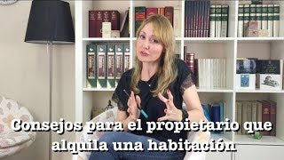 CONSEJOS PARA EL PROPIETARIO QUE ALQUILA UNA HABITACIÓN [upl. by Madai]